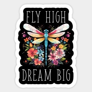 Floral Dragonfly - Fly High. Dream Big. (with White Lettering) Sticker